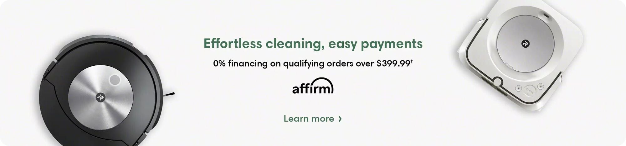 iRobot Affirm | Effortless cleaning, easy payments